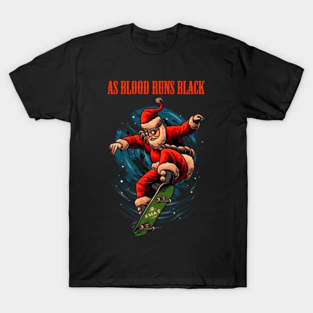 AS BLOOD RUNS BLACK BAND XMAS T-Shirt by a.rialrizal